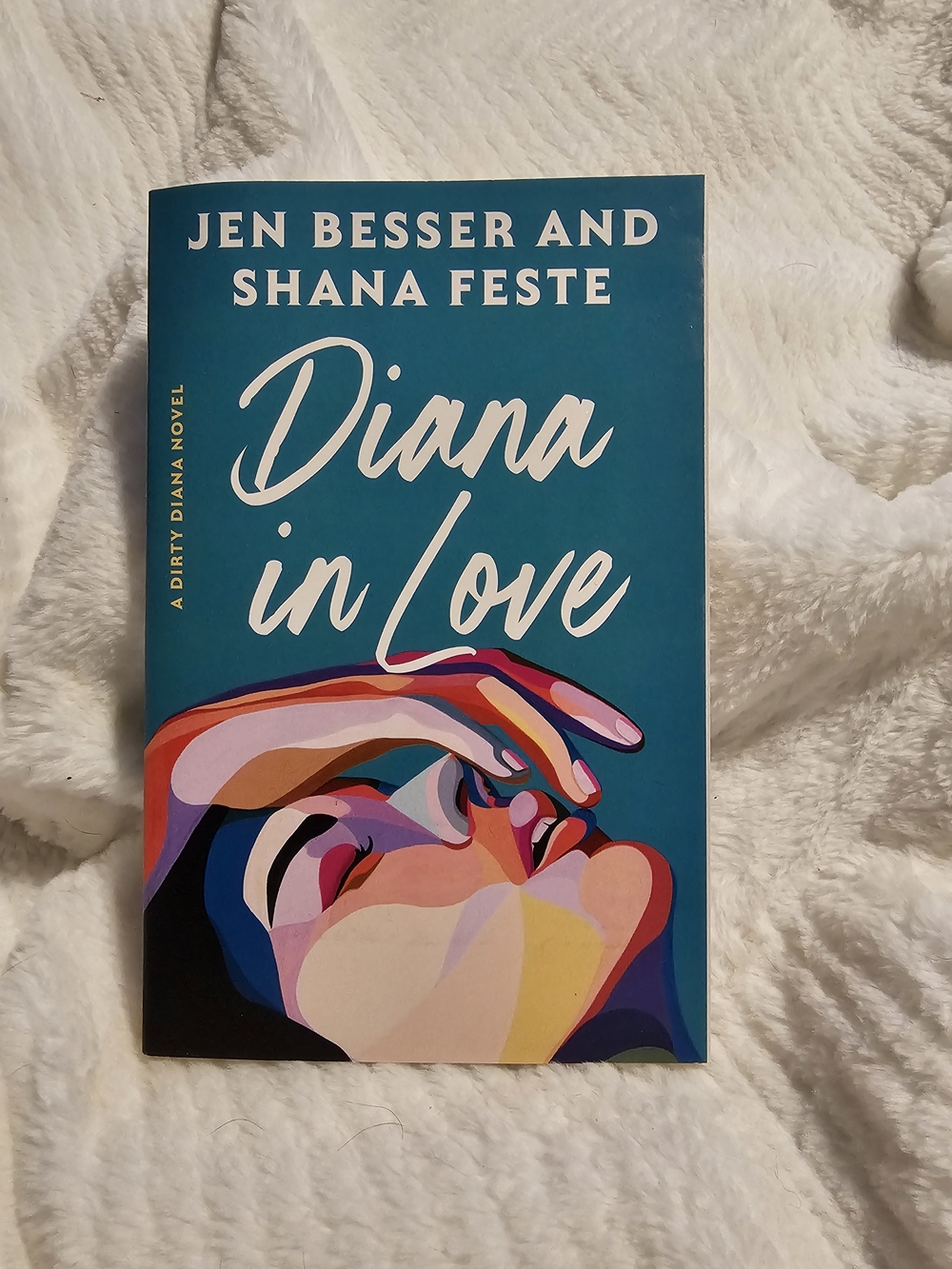 Diana in Love: A Dirty Diana Novel by Jen Besser & Shana Feste - Paperback - NEW